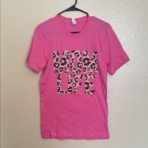 Bella Canvas Pink 'Mom Life' Tee Size S NWOT/Never Worn